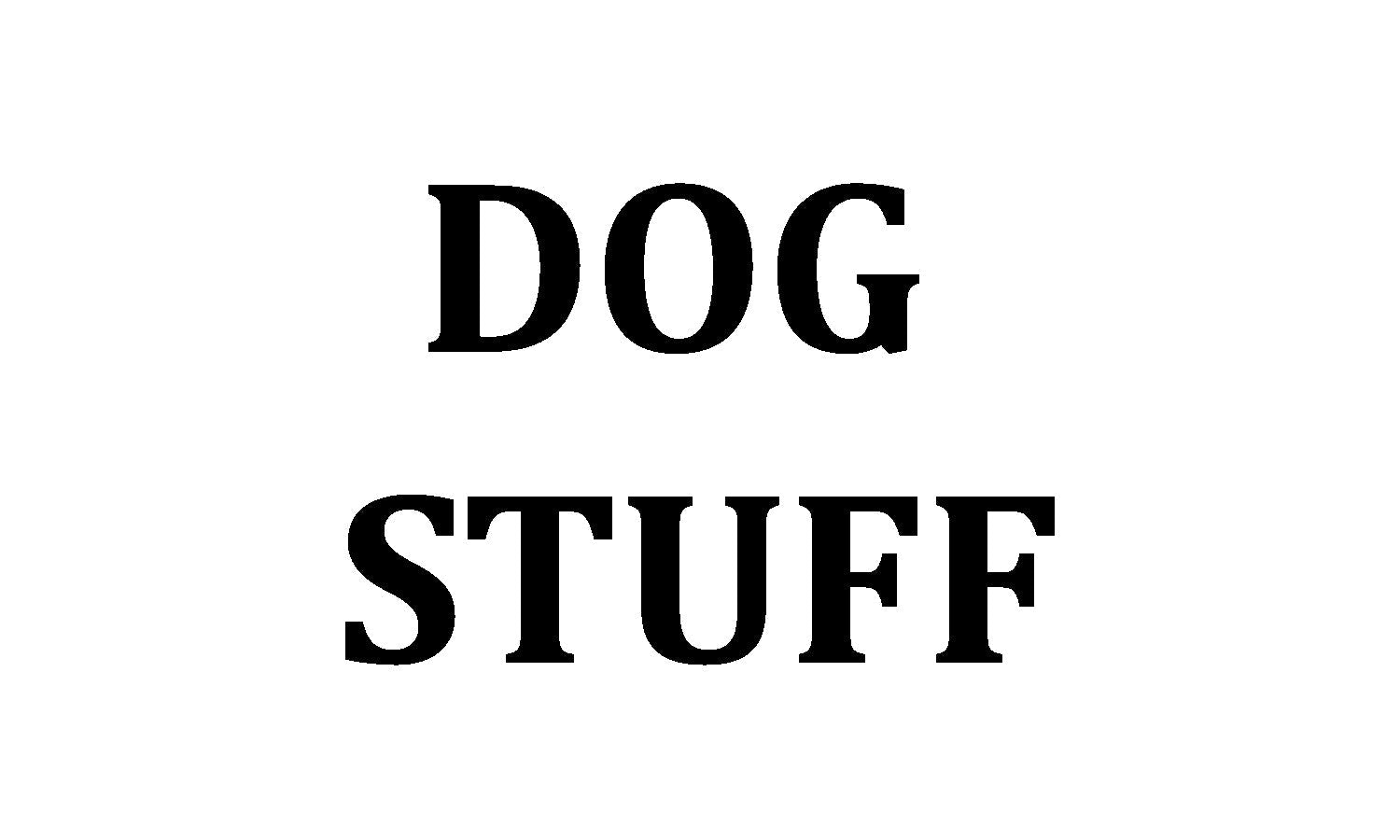 Dog Stuff
